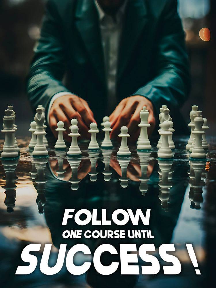 Follow One Course Until Success | Tableau Jeu Echiquiers Motivation - Fabulartz.fr 