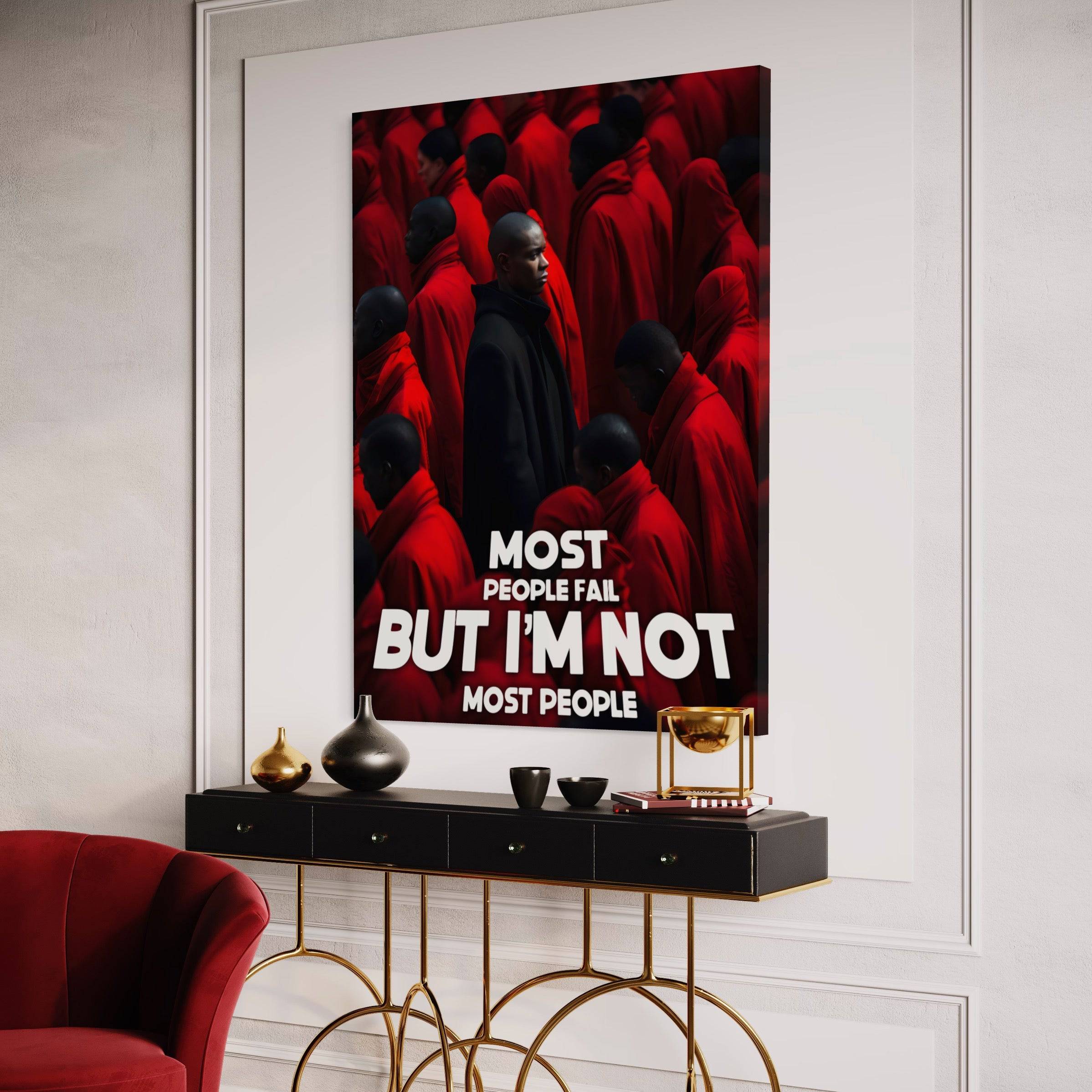 I am Not Most People | Tableau Motivation - Fabulartz.fr