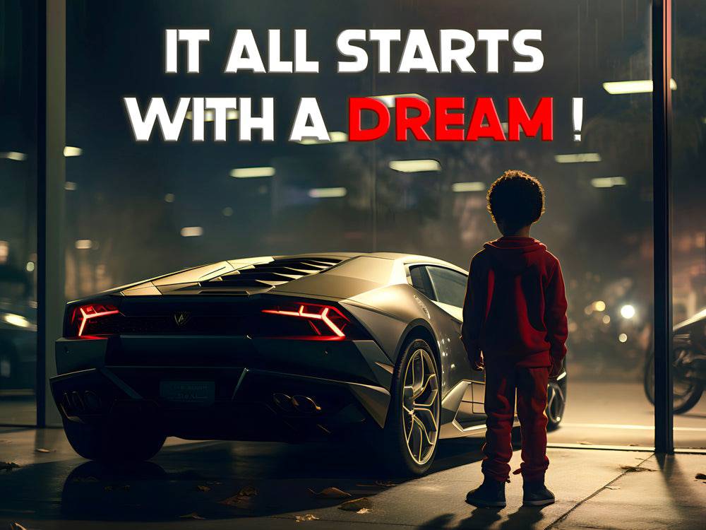 It All Starts With A Dream | Tableau Voiture Motivation - Fabulartz.fr