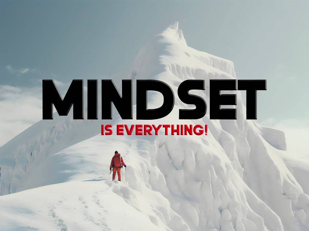 Mindset Is Everything | Tableau Ascension Montagne Motivation - Fabulartz.fr