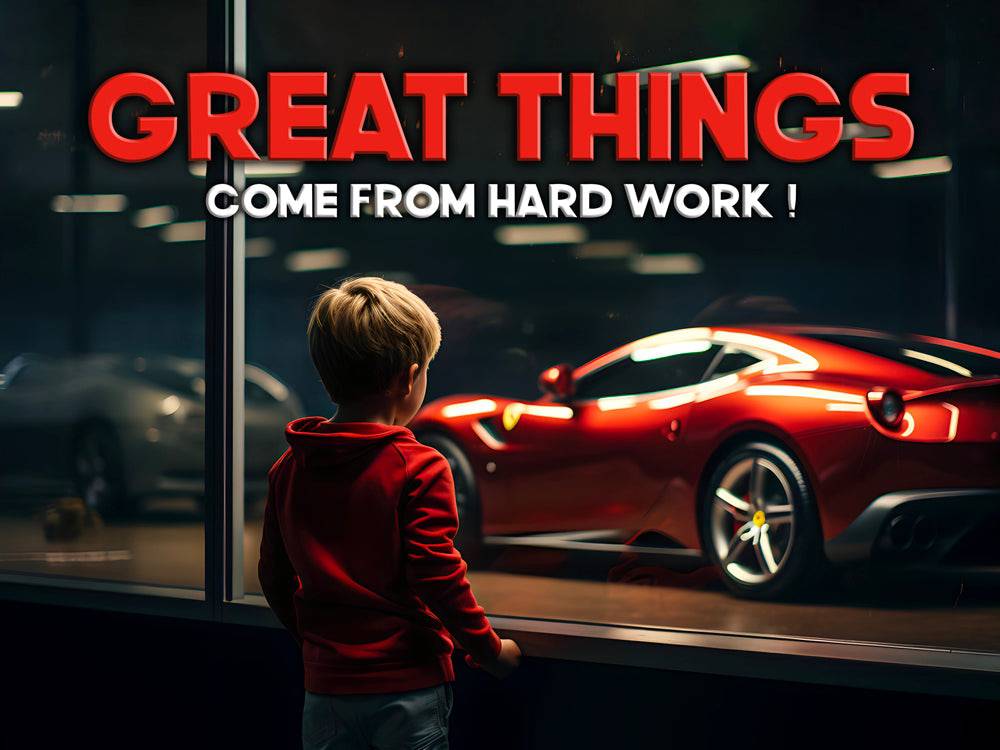 Great Things Come From Hard Work | Tableau Voiture Motivation - Fabulartz.fr 